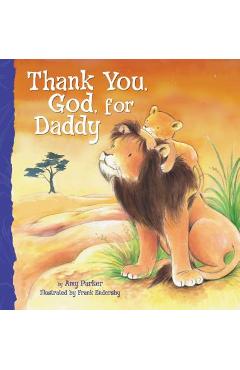Thank You, God, for Daddy - Amy Parker