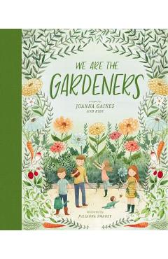 We Are the Gardeners - Joanna Gaines