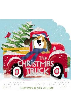 The Christmas Truck - Alex Willmore