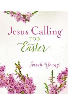 Jesus Calling for Easter - Sarah Young