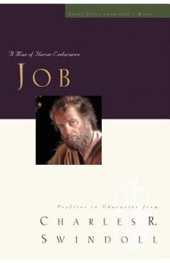 Great Lives: Job: A Man of Heroic Endurance