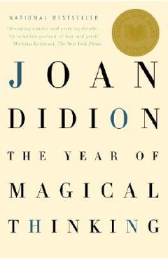 The Year of Magical Thinking - Joan Didion