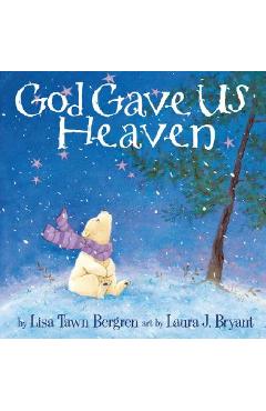 God Gave Us Heaven - Lisa Tawn Bergren