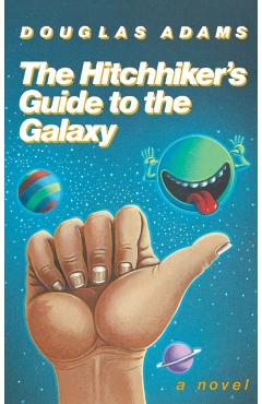 The Hitchhiker's Guide to the Galaxy 25th Anniversary Edition - Douglas Adams