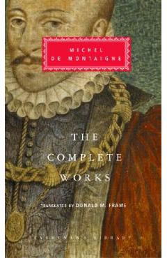 The Complete Works - Michel Montaigne