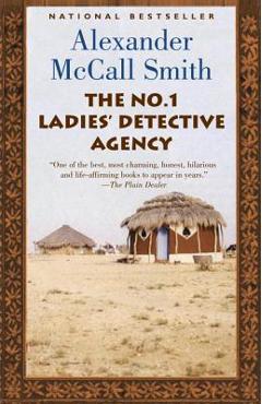 The No. 1 Ladies\' Detective Agency - Alexander Mccall Smith