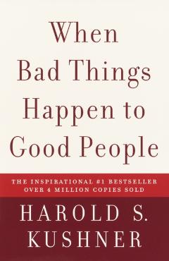 When Bad Things Happen to Good People - Harold S. Kushner
