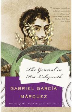 The General in His Labyrinth - Gabriel Garc�a M�rquez