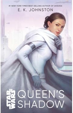 Star Wars Queen\'s Shadow - Emily Kate Johnston