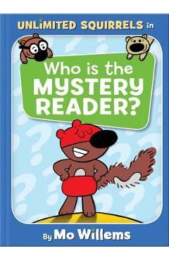 Who Is the Mystery Reader? - Mo Willems