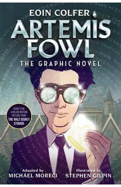 Eoin Colfer Artemis Fowl: The Graphic Novel - Eoin Colfer