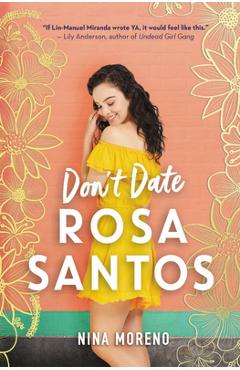 Don\'t Date Rosa Santos - Nina Moreno