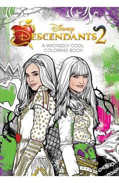 Descendants 2 a Wickedly Cool Coloring Book - Disney Book Group