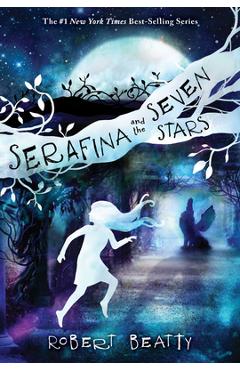 Serafina and the Seven Stars - Robert Beatty