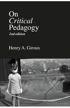 On Critical Pedagogy - Henry A. Giroux