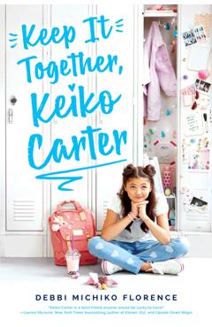 Keep It Together, Keiko Carter - Debbi Michiko Florence