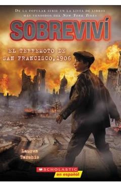 Sobreviv� el Terremoto de San Francisco, 1906 = I Survived the San Francisco Earthquake, 1906 - Scott Dawson