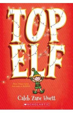 Top Elf - Caleb Huett