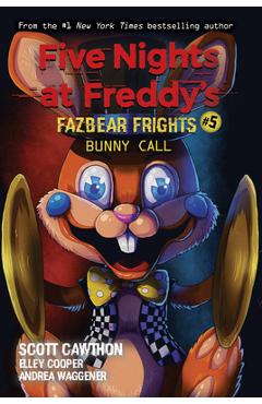 Bunny Call (Five Nights at Freddy\'s: Fazbear Frights #5), Volume 5 - Scott Cawthon