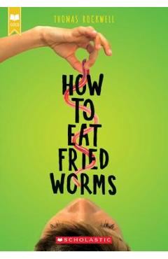 How to Eat Fried Worms - Thomas Rockwell