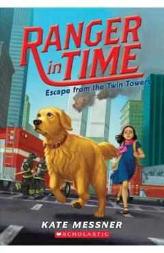 Escape from the Twin Towers (Ranger in Time #11), Volume 11