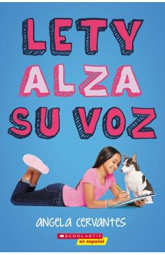 Lety Alza su Voz = Lety Out Loud - Angela Cervantes