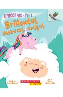 Brillantes Nuevos Amigos: Un Libro de la Serie Acorn = Sparkly New Friends - Heather Ayris Burnell