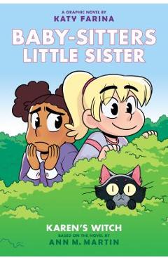 Karen's Witch (Baby-Sitters Little Sister Graphic Novel #1): A Graphix Book, Volume 1 - Ann M. Martin