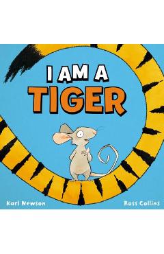I Am a Tiger - Karl Newson