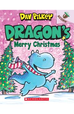Dragon\'s Merry Christmas: An Acorn Book (Dragon #5), Volume 5 - Dav Pilkey
