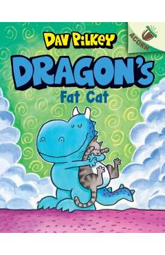 Dragon\'s Fat Cat: An Acorn Book (Dragon #2), Volume 2: An Acorn Book - Dav Pilkey
