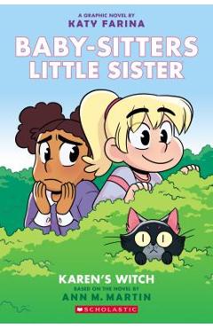 Karen\'s Witch (Baby-Sitters Little Sister Graphic Novel #1): A Graphix Book, Volume 1: A Graphix Book - Ann M. Martin