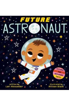 Future astronaut - lori alexander
