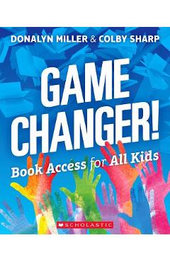 Game Changer! Book Access for All Kids - Donalyn Miller