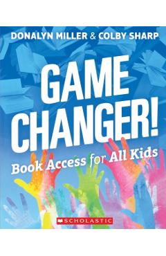 Game Changer! Book Access for All Kids - Donalyn Miller
