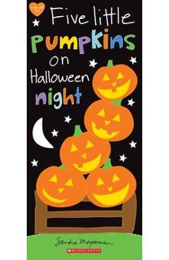 Five Little Pumpkins on Halloween Night - Sandra Magsamen