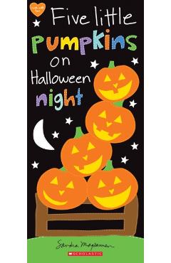 Five Little Pumpkins on Halloween Night - Sandra Magsamen