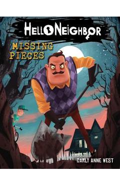 Missing Pieces (Hello Neighbor, Book 1), Volume 1 - Carly Anne West