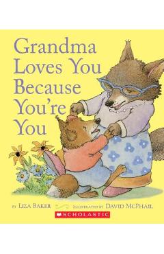 Grandma Loves You Because You\'re You - Liza Baker