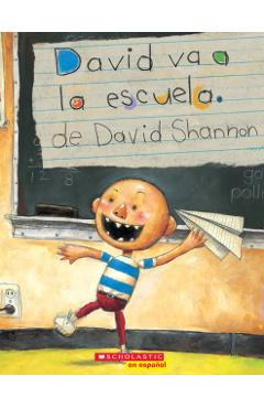 David Va a la Escuela (David Goes to School) - David Shannon