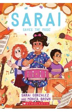 Sarai Saves the Music (Sarai #3), Volume 3 - Sarai Gonzalez