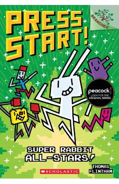Super Rabbit All-Stars!: A Branches Book (Press Start! #8), Volume 8 - Thomas Flintham