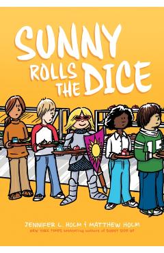 Sunny Rolls the Dice - Jennifer L. Holm