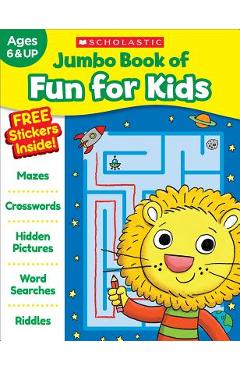 Jumbo Book of Fun for Kids Workbook - Scholastic Teaching Resources
