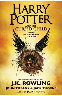 Harry Potter and the Cursed Child, Parts One and Two: The Official Playscript of the Original West End Production - J. K. Rowling