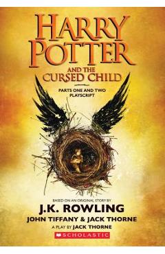 Harry Potter and the Cursed Child, Parts One and Two: The Official Playscript of the Original West End Production - J. K. Rowling