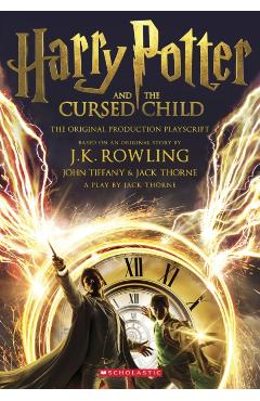 Harry Potter and the Cursed Child, Parts One and Two: The Official Playscript of the Original West End Production - J. K. Rowling