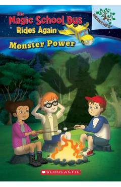 Monster Power: Exploring Renewable Energy: A Branches Book (the Magic School Bus Rides Again), Volume 2: Exploring Renewable Energy - Judy Katschke