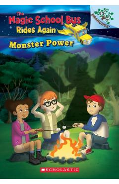 Monster Power: Exploring Renewable Energy: A Branches Book (the Magic School Bus Rides Again), Volume 2: Exploring Renewable Energy - Judy Katschke