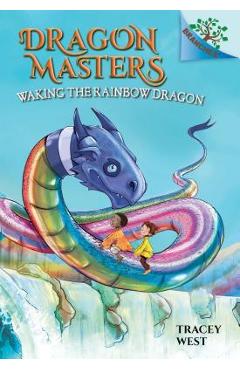 Waking the Rainbow Dragon: A Branches Book (Dragon Masters #10), Volume 10 - Tracey West